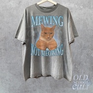 Mewing Not Meowing Funny Vintage Shirt Retro Mewing 90s Bootleg Shirt Meme Tee Relaxed Unisex