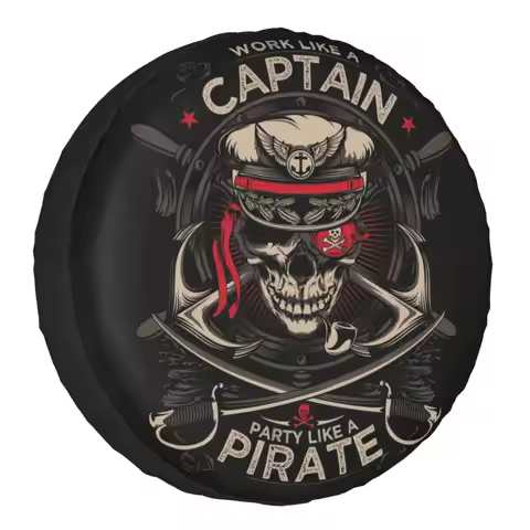 Custom Work Like A Captain Party Like A Pirate Spare Wheel Cover for Jeep SUV Skull Sailor Tire Prot