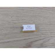 Plug Resistor 5W 4.7RJ 1% Copper Pin, 100% New.