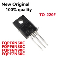 10/PCS New FQPF6N60C 6N60C FQPF6N80C 6N80C FQPF6N90C 6N90C FQPF7N60C 7N60C TO-220F Field effect tube