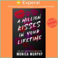 A Million Kisses in Your Lifetime by Monica Murphy (US edition, paperback)