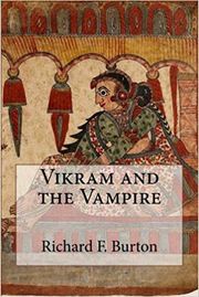 Vikram and the Vampire Sir Richard F. Burton