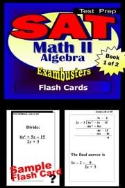 SAT Math Level II Test Prep Review--Exambusters Algebra 1 Flash Cards--Workbook 1 of 2 SAT II Exambusters