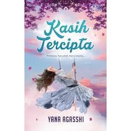 [ FP ] Kasih Tercipta By Yana Agasshi