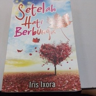 SETELAH HATI BERBUNGA- IRIS IXORA