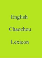 English Chaozhou Lexicon Robert Goh