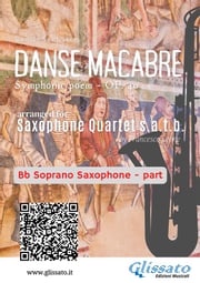 Bb Soprano Sax part of "Danse Macabre" for Saxophone Quartet Camille Saint Saens