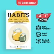 Habits: Build Powerful Destiny Changing Habits (How to Create Smarter Habits That A - 9781774857656