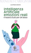 Intelligenza Artificiale emozioni reali: Il nuovo aiuto per chi aiuta
