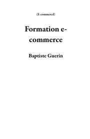 Formation e-commerce Baptiste Guerin