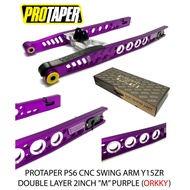 Y15 / Y16 PROTAPER RACING CNC SWING ARM + 2INCH ( DOUBLE LAYER ) PS6 / PS6-M