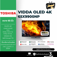 TOSHIBA TV OLED 65 นิ้ว (4K OLED VIDAA) รุ่น 65X9900NP ( DEMO EVENT )