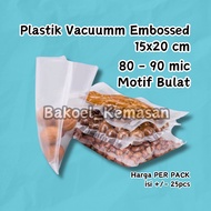 Plastic Vacuum EMBOSSED 15x20 cm Vacuum Bag Food Texture Vacuum Sealer