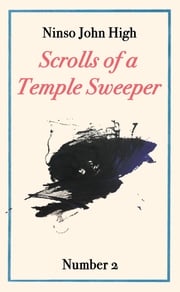 Scrolls of a Temple Sweeper, No. 2 John High