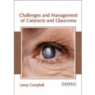 Challenges and Management of Cataracts and Glaucoma