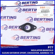 SGP INSULATOR MANIFOLD Suzuki Skydrive Sport Crossover Address 110 13128-40JA0-000 NO O