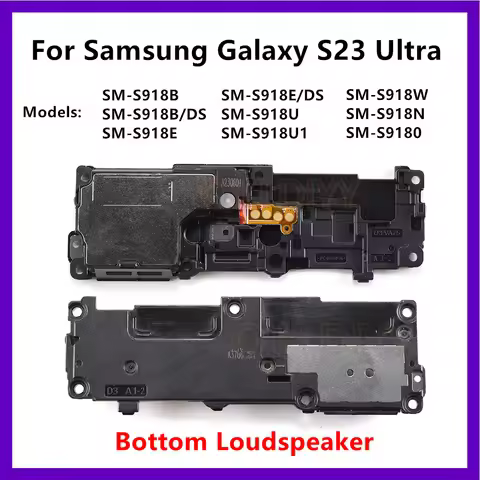 Loud Speaker For Samsung Galaxy S23 Ultra SM-S918B S918E/DS S918U S918 Loudspeaker Buzzer Ringer Sou
