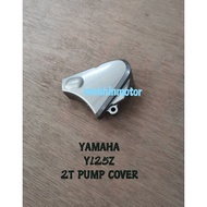 YAMAHA Y125Z Y125ZR 2T PUMP COVER / OIL PUMP COVER PENUTUP 2T PUMP