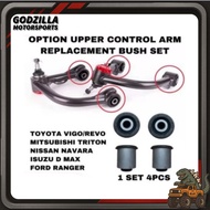 TOYOTA VIGO / REVO MITSUBISHI TRITON NISSAN NAVARA ISUZU D MAX FORD RANGER OPTION UPPER CONTROL ARM 