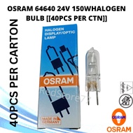 [[40PCS BUNDLE SALE]] OSRAM 64640 HLX 24V 150W HALOGEN BULB. G6.35 HALOGEN DISPLAY/OPTIC LAMP 100% O