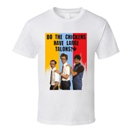 Do The Chickens Have Large Talons? Napoleon Dynamite Movie Quotes T Shirt