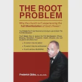 The Root Problem: Why the Church Isn’t Experiencing the Full Manifestation of God’s Power!