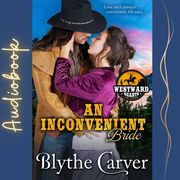 Inconvenient Bride, An Blythe Carver