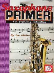 Saxophone Primer Louis Hittler