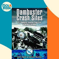 [100% Original Books] - Dambuster Raid Crash Sites: 617 Squadron in Holland an by Chris Ward (UK edi
