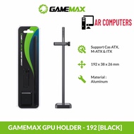 HITAM Gamemax GPU-192 Black VGA Holder/GPU Holder - Black