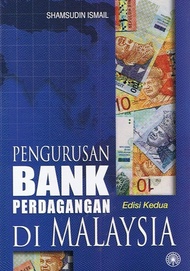 DBP: Pengurusan Bank Perdagangan di Malaysia Edisi Kedua