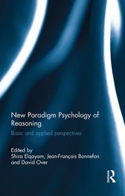 New Paradigm Psychology of Reasoning Shira Elqayam