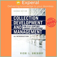 Collection Development and Management for 21st Century Library Collections : by Vicki L. Gregory (US edition, paperback)
