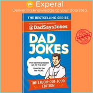 Dad Jokes The Laugh-Out-Loud Edition - Dad Jokes by Jokes,Dad Says (UK edition, Hardback)