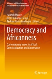 Democracy and Africanness Hannah Muzee