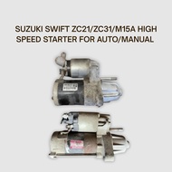 SUZUKI SWIFT ZC21/ZC31/M15A HIGH SPEED STARTER FOR AUTO/MANUAL