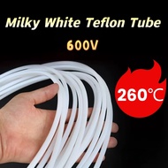 PTFE Tube F46 Milky White PTFE Tube 3D Printer Accessories Feeding Tube Guide Tube