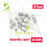 (10 bh) RESISTOR 2 WATT 10 OHM RESISTOR 2W 10 OHM RESISTOR 2WATT 10 OHM