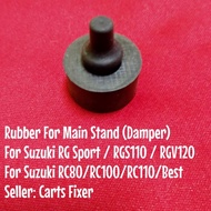 Rubber For Maind Stand (Damper) * Suzuki RG Sport/RGS110/RGV120/RC80/RC100/RC110/Best