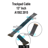 Touchpad Trackpad Cable 13" Inch A1502 Year 2015-2016