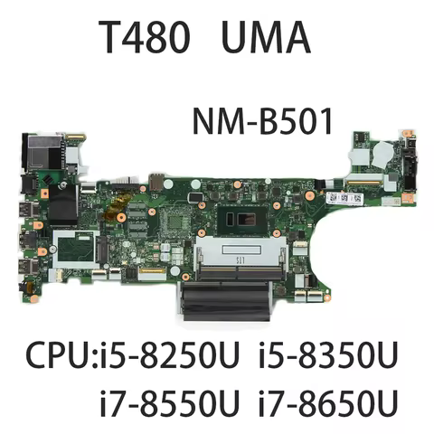 Laptop Motherboard For Lenovo ThinkPad T480 NM-B501 FRU 01YU851 01YR328 01YR340 With CPU i5 8250U i5