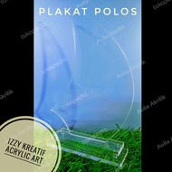 Plakat Polos Akrilik 3mm, 5mm, 8mm