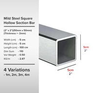 (2'' X 2'')(50mm x 50mm)(Thickness +- 2mm) Mild Steel Square Hollow Section Bar Besi Hollow Segi Empat Sama 四方喉