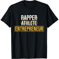 Rapper Athlete Entrepreneur Business Owner Tee T-Shirt