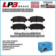 [REAR BRAKE PAD] Subaru Forester SG 05-08 Impreza GD/GDA/Hatchback 00-09 LPB Premium Semi Metallic