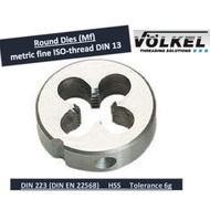 Volkel Round Dies (Mf) 18 ~ 20 Metric Fine ISO-Thread DIN 13 [DIN 223 (DIN EN 22568)] HSS Tolerance 