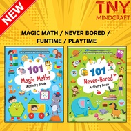 [TNY] MTM: 101 MAGIC MATHS / 101 NEVER BORED / FUNTIME / PLAYTIME ACTIVITY BOOK 【2 - 6TAHUN】TADIKA P
