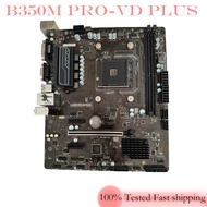 AMD B350 Mainboard For MSI B350M PRO-VD PLUS Motherboard Socket AM4 DDR4 32GB Micro ATX Tested