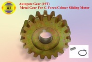 Autogate Celmer  19T (original) Metal Gear(compatible  For G-Force, Celmer , MAG &amp; EXEN brand Sliding Motor)