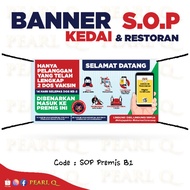 Banner SOP 2x4ft 3x6ft Bunting SOP Premis Restoran Kedai Makan Dine In SOP Vaksin Vaccine Restaurant